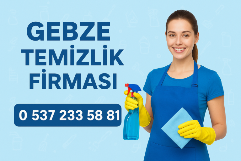 Gebze Temizlik Firması
